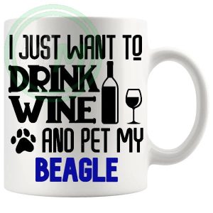 Drink Wine And Pet My Beagle Mug Blue