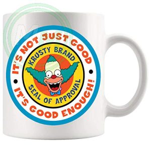 Its Not Just Good Its Good Enough Mug