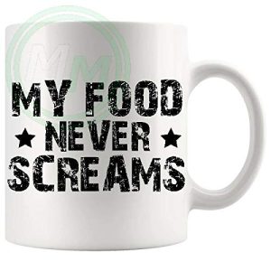 My Food Never Screams Mug