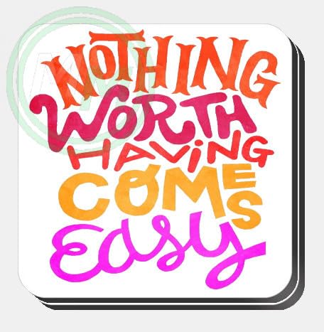 Nothing Worth Having Comes Easy Gifts Mug B0CJ7TRWWK 3