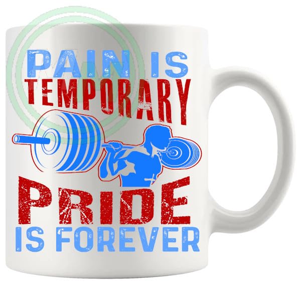Pain Is Temporary Pride Is Forever Gifts Mug B0CJ7V6X86