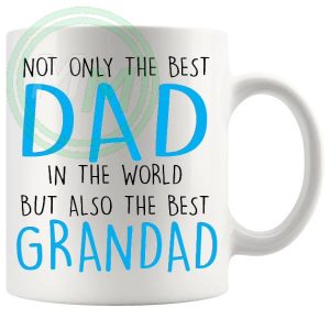 The Best Dad And Grandad Mug
