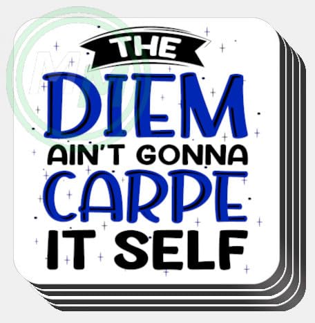 The Diem Aint Gonna Carpe Itself Gifts Mug B0CJ7WMR6P 3