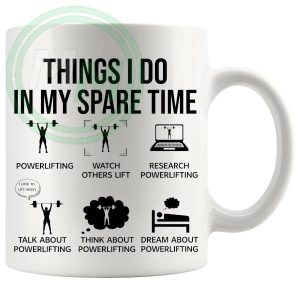 Things I Do In My Spare Time Mug