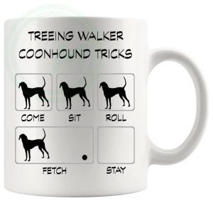 Treeing Walker Coonhound Tricks Mug Gifts For Doggy Moms And Dads