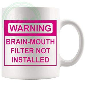 Warning Brain-Mouth Filter Not Installed Mug In Pink