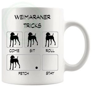 Weimaraner Tricks Mug Gifts For Doggy Moms And Dads